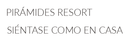 Pirámide Resort